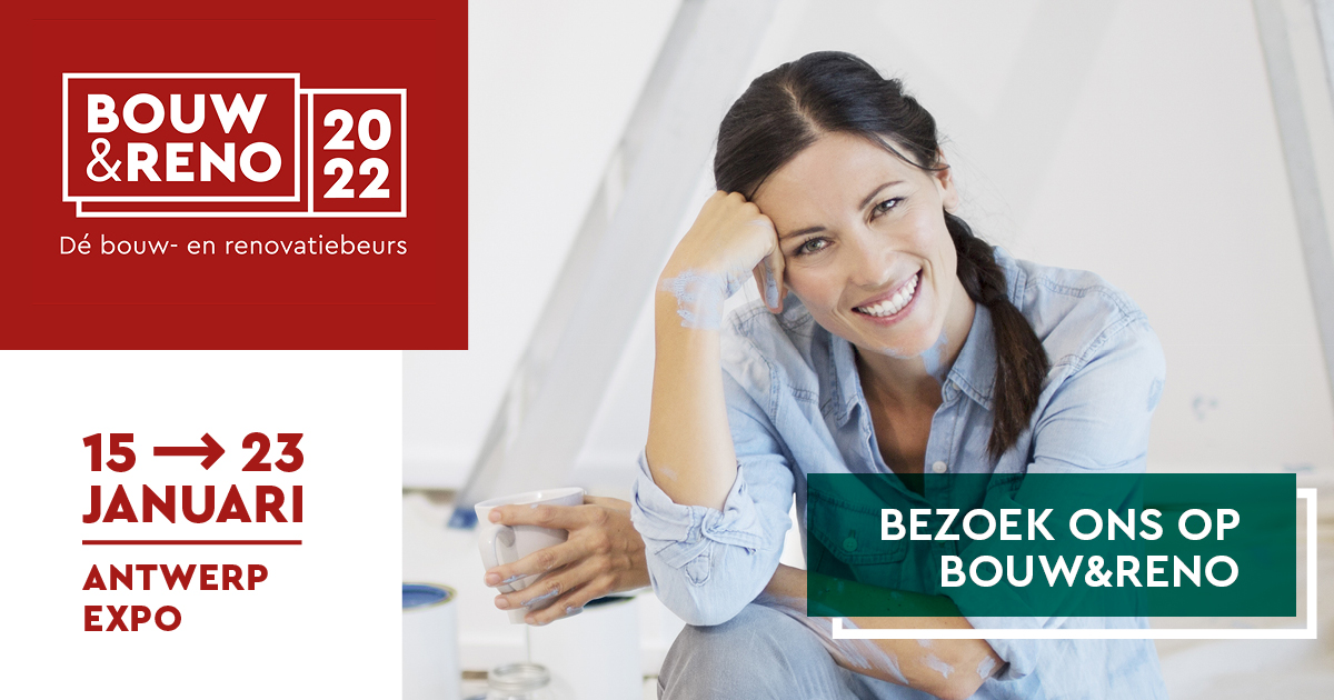Bezoek ons op de Bouw & Reno Beurs 2022 - 15 januari t.e.m. 23 januari